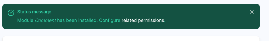 A green status message confirming that the 'Comment' module has been installed, with a link to configure related permissions.