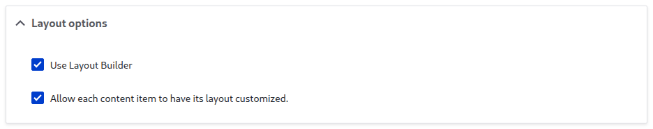 Layout options with Use Layout Builder and Allow each content item to have its layout customized checked