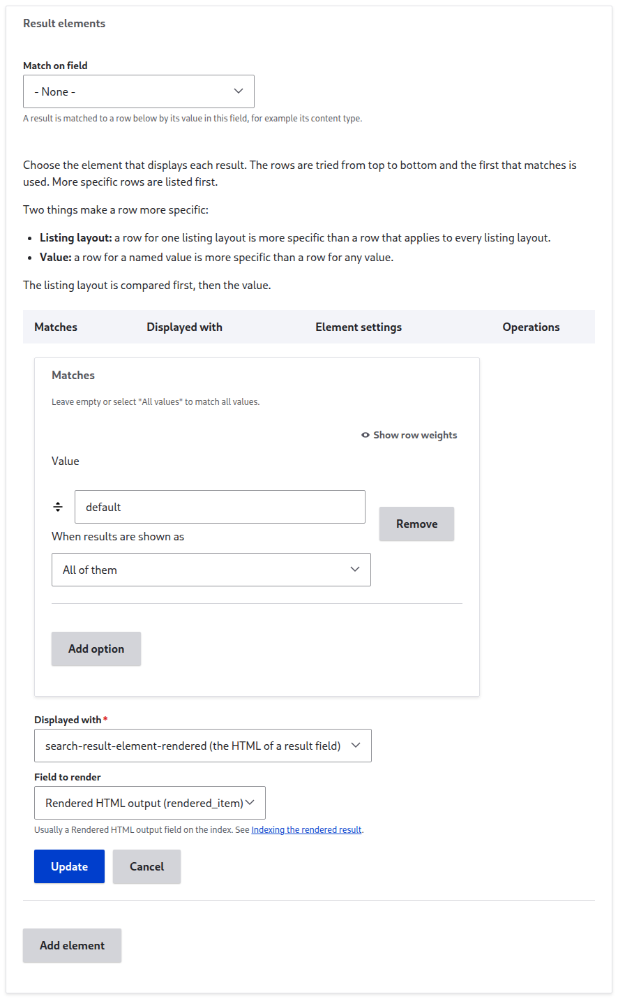 The Result elements row open, with default as the value, search-result-element-rendered as Displayed with, and Rendered HTML output as Field to render